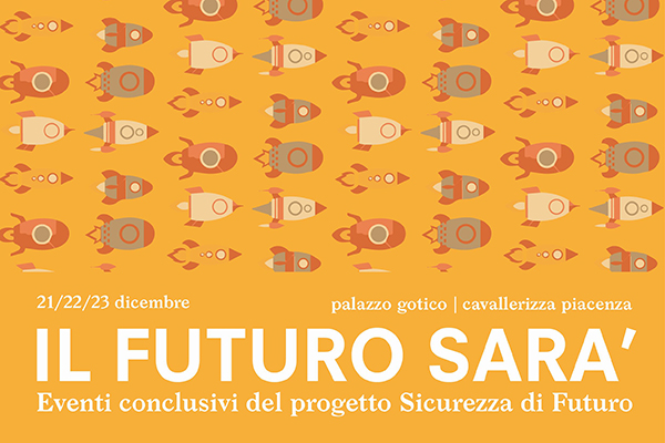 IL FUTURO SARÀ / The future will be